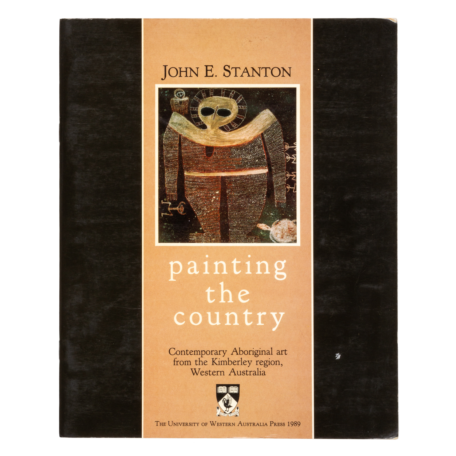 Painting the country contemporary Aboriginal art from the Kimberley